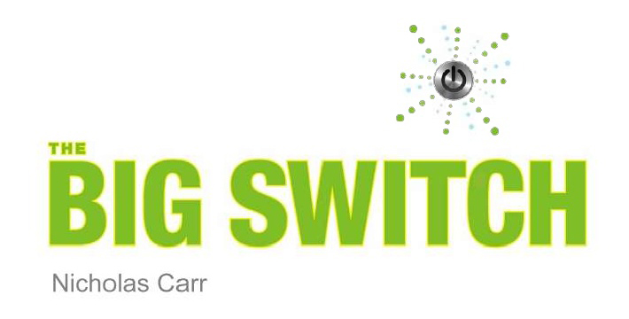 [Book Review] The Big Switch by Nicholas Carr feature image